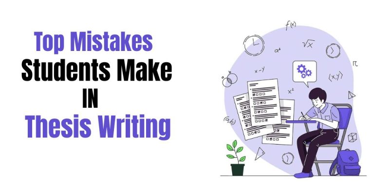 Top Mistakes Students Make in Thesis Writing
